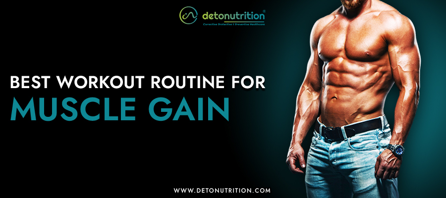 Best workout routine for muscle gain