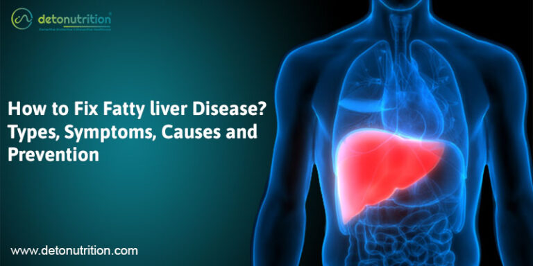 How To Fix Fatty Liver Disease Types Symptoms Causes And Prevention