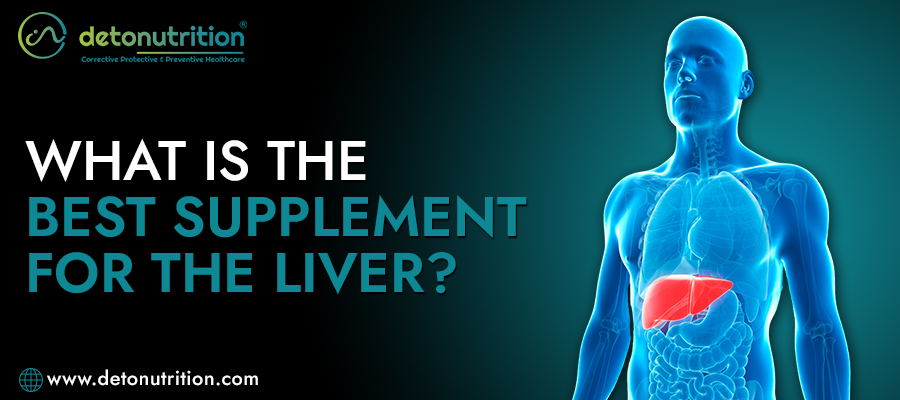 What is the best supplement for the liver?